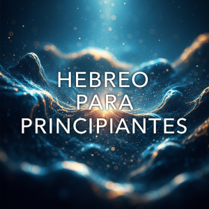 HEBREO (PRINCIPIANTES )